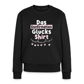 Das Konfirmation Glücks - Frauen Premium Bio Pullover - Schwarz - Vorne - Julia (174cm)