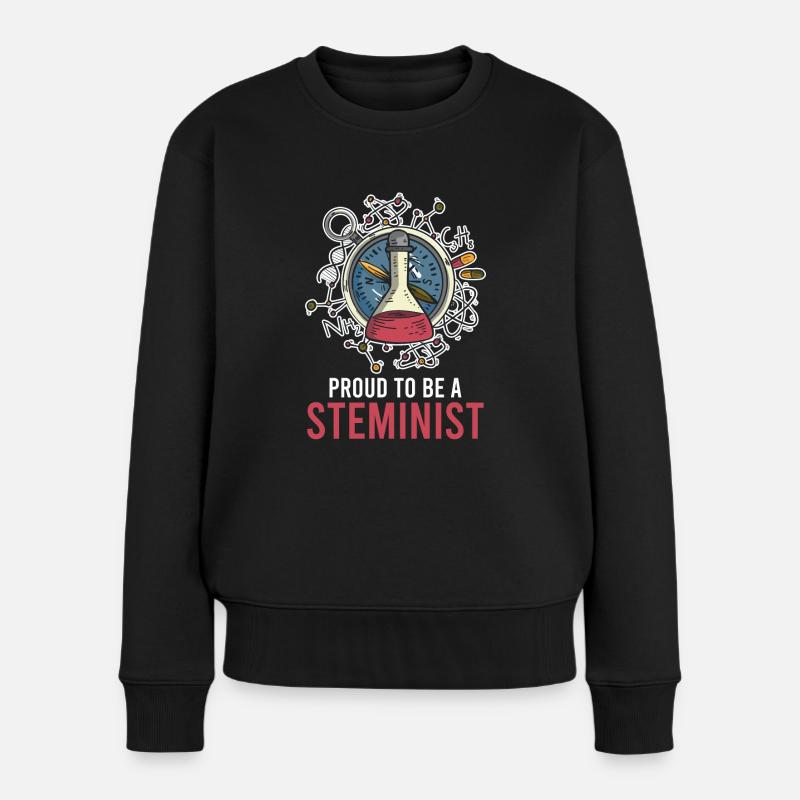 Proud To Be A Steminist - Frauen Premium Bio Pullover - Schwarz