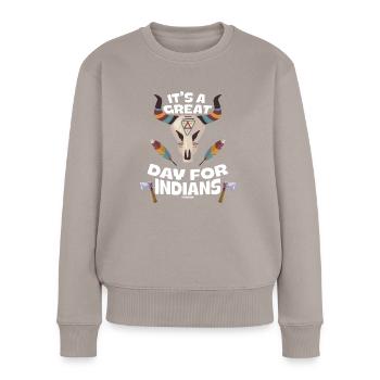 It's A Great Day For Indians Native People - Women's Premium Organic Jumper - taupe - Front - Julia (174cm)