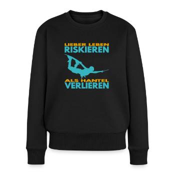 Lieber Leben riskieren, als Hantel verlieren. - Frauen Premium Bio Pullover - Schwarz - Vorne - Julia (174cm)
