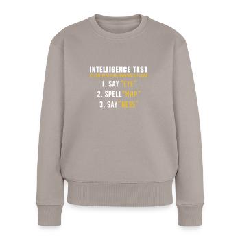 Intelligence Test - Frauen Premium Bio Pullover - Taupe - Vorne - Julia (174cm)