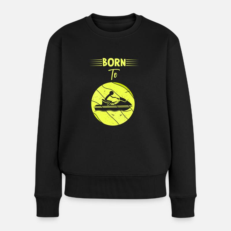 Geboren um Jetski zu fahren - Frauen Premium Bio Pullover - Schwarz