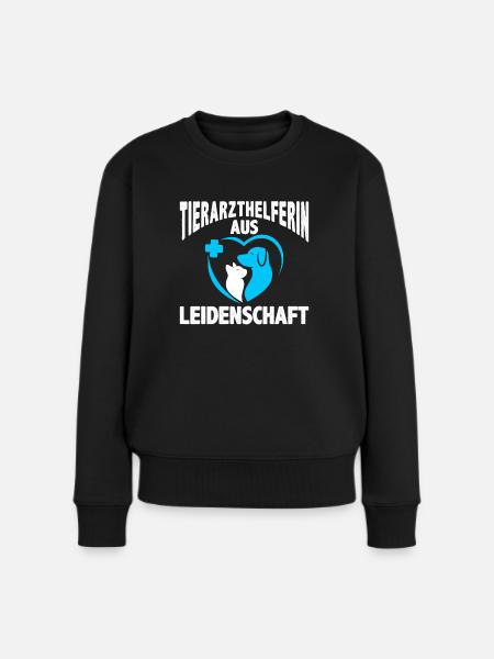 Tierarzthelferin aus Leidenschaft Veterinär TFA - Frauen Premium Bio Pullover - Schwarz
