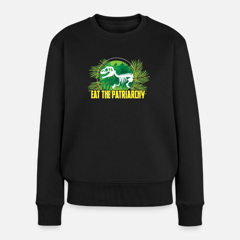 Eat Patriarchy Feminism Rights Womens Equality - Frauen Premium Bio Pullover - Schwarz