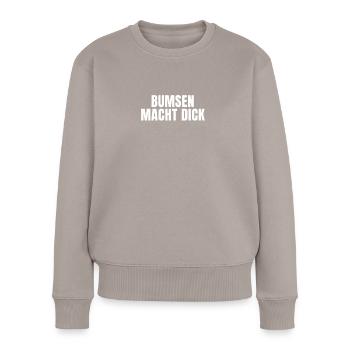 Bumsen macht Dick Feinkost Gewölbe Bierbauch - Frauen Premium Bio Pullover - Taupe - Vorne - Julia (174cm)