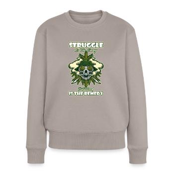 Struggle Is The Enemy But Weed Is The Remedy - Frauen Premium Bio Pullover - Taupe - Vorne - Julia (174cm)