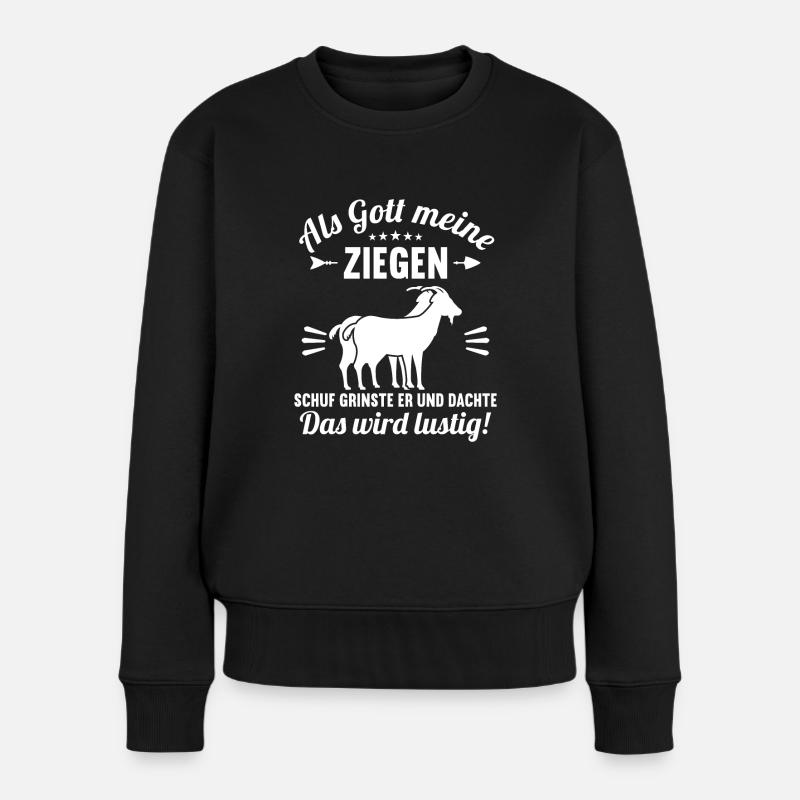 Als Gott meine Ziegen schuf das wird lustig Ziege - Frauen Premium Bio Pullover - Schwarz