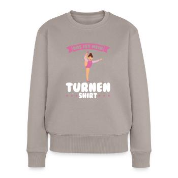 Turnen Mädchen Turnerinnen Geschenk - Frauen Premium Bio Pullover - Taupe - Vorne - Julia (174cm)