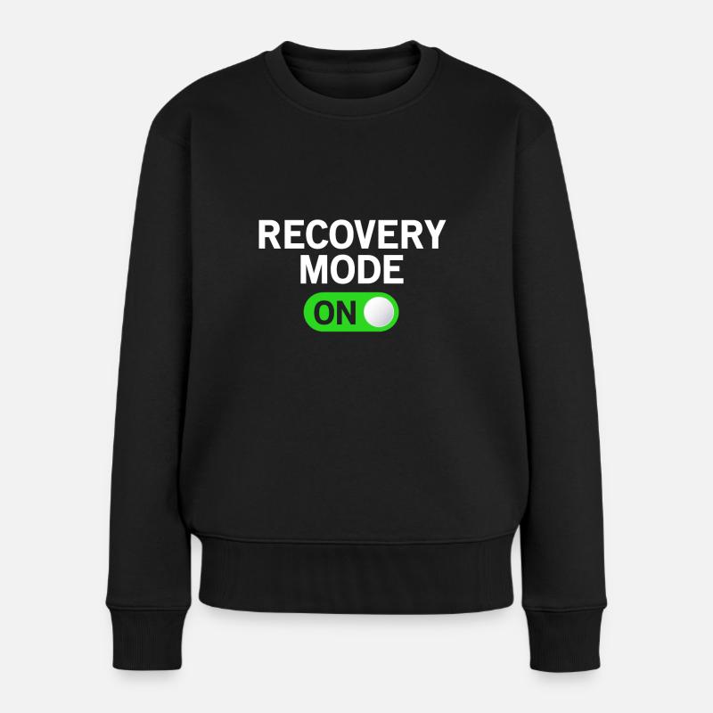Lustiger Wiederherstellungsmodus Auf Get Well Joke - Frauen Premium Bio Pullover - Schwarz