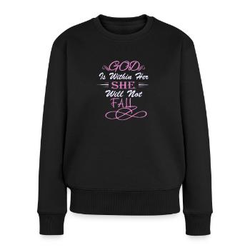 Gott Ist In Ihr, Sie Wird Nicht Gesegnet Fallen - Frauen Premium Bio Pullover - Schwarz - Vorne - Julia (174cm)