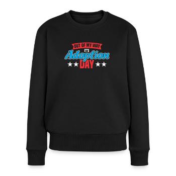 Adoptiert Adoptien Pflegevater Pflegemutter - Frauen Premium Bio Pullover - Schwarz - Vorne - Julia (174cm)