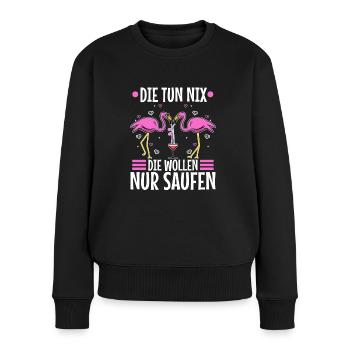 Die tun nix die wollen nur saufen - Frauen Premium Bio Pullover - Schwarz - Vorne - Julia (174cm)