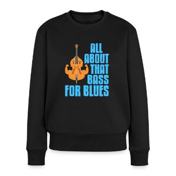All About That Bass For Blues Cool Cute Retro - Frauen Premium Bio Pullover - Schwarz - Vorne - Julia (174cm)