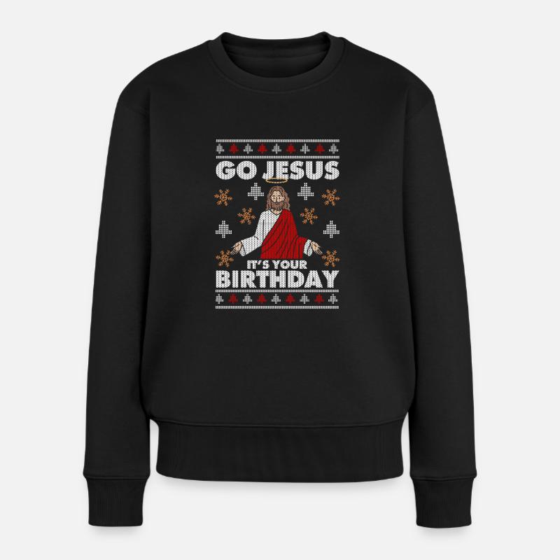 Go Jesus Its Your Birthday Christliche Religiöse - Frauen Premium Bio Pullover - Schwarz