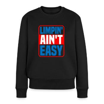 Limpin' Ain't Easy 17 - Frauen Premium Bio Pullover - Schwarz - Vorne - Julia (174cm)