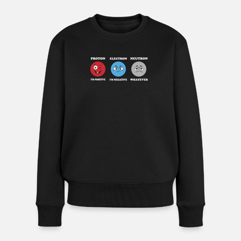 Protonelektronen -Neutron -Witze Science Physics - Frauen Premium Bio Pullover - Schwarz