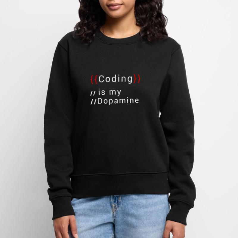Lustige Codierung Ist Mein Dopamin -Coder Frauen Premium Bio Pullover