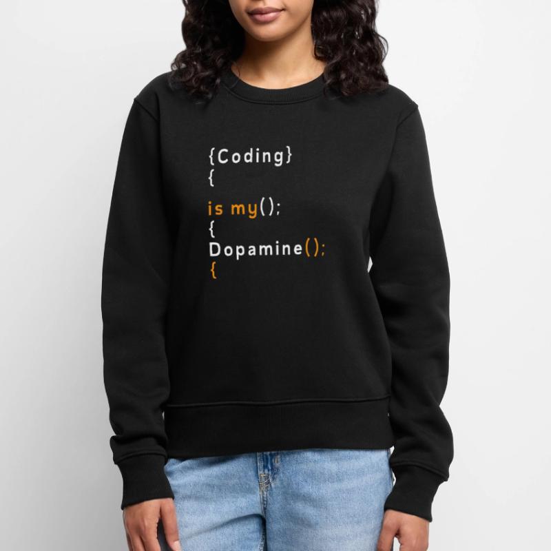 Lustige Codierung Ist Mein Dopamin -Coder Frauen Premium Bio Pullover