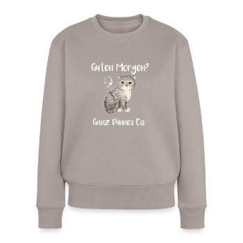 Guten Morgen Ganz Dünnes - Frauen Premium Bio Pullover - Taupe - Vorne - Julia (174cm)