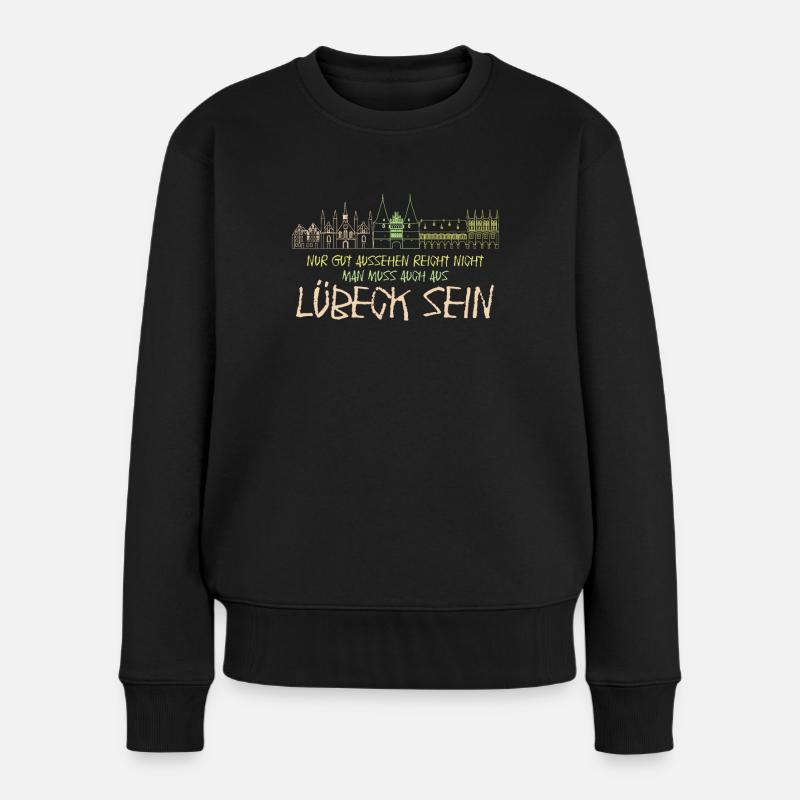 Lübeck Spruch für Lübecker - Frauen Premium Bio Pullover - Schwarz