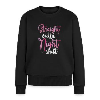 Direkt Aus Der Nachtschicht Rosa - Frauen Premium Bio Pullover - Schwarz - Vorne - Julia (174cm)