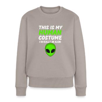 C’est mon costume humain Je suis vraiment un extraterrestre drôle - Pull Premium bio Femme - taupe - Devant - Julia (174cm)