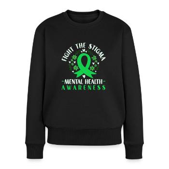Fight The Stigma Mental Health Awareness - Frauen Premium Bio Pullover - Schwarz - Vorne - Julia (174cm)