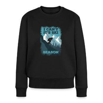 I Can't It's Ski Season, Winter Sport Ski - Frauen Premium Bio Pullover - Schwarz - Vorne - Julia (174cm)