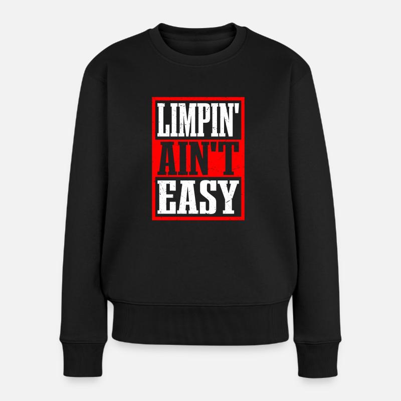 Limpin' Ain’t Easy 21 - Pull Premium bio Femme - noir