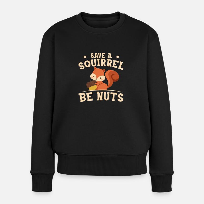 Be Nuts Lustiges Eichhörnchen Wertschätzung für - Frauen Premium Bio Pullover - Schwarz