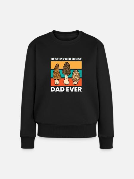 Mushroom Hunting Dad Best Mycologist Dad Ever - Women's Premium Organic Jumper - black