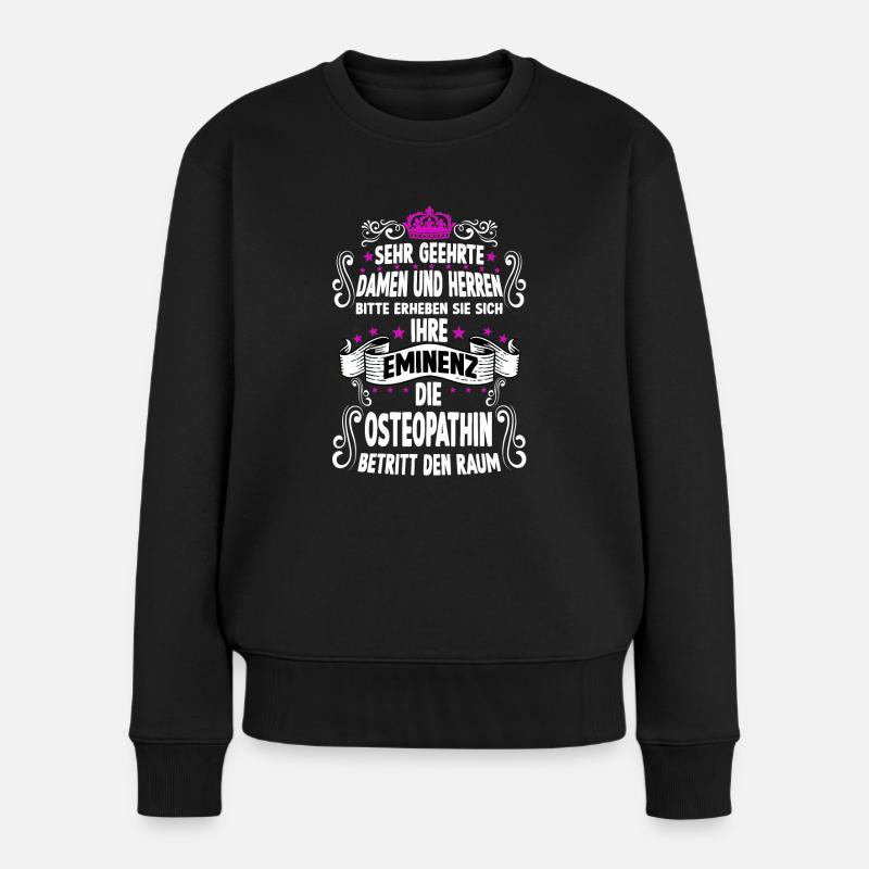 Osteopathin T witziges Spruch Motiv Osteopathin - Frauen Premium Bio Pullover - Schwarz