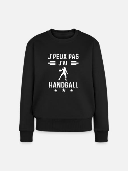 je peux pas j'ai handball femme cadeau - Pull Premium bio Femme - noir