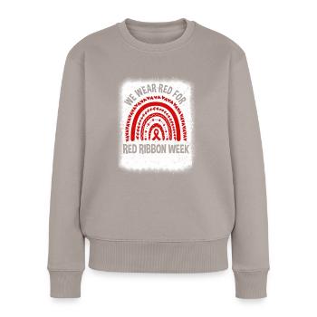 Red Ribbon Week We Wear Red Ribbon Week Awareness - Frauen Premium Bio Pullover - Taupe - Vorne - Julia (174cm)