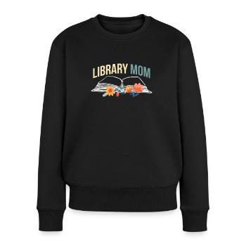 Library Mom Shirt Geschenk Mama Muttertag - Frauen Premium Bio Pullover - Schwarz - Vorne - Julia (174cm)