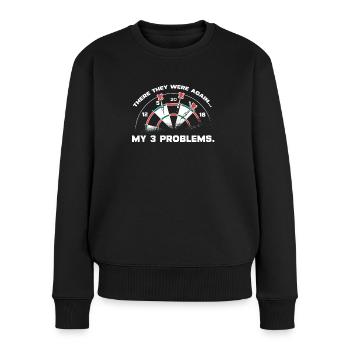 Dart Wm Meine 3 Probleme Dartscheibe Dartpfeile - Frauen Premium Bio Pullover - Schwarz - Vorne - Julia (174cm)