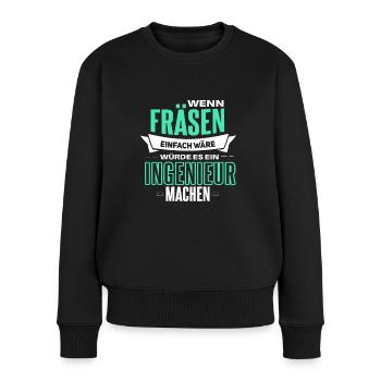 Witziger Zerspannungsmechaniker Spruch - Frauen Premium Bio Pullover - Schwarz - Vorne - Julia (174cm)