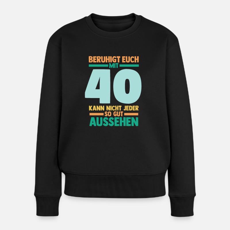 Vierzig 40 Jahre Vierzigster Geburtstag - Frauen Premium Bio Pullover - Schwarz
