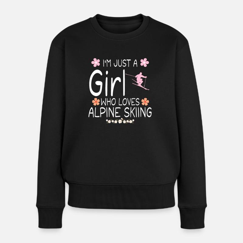 Ich bin nur ein Mädchen, das alpines Skifahren liebt - Frauen Premium Bio Pullover - Schwarz