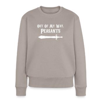 Ren Fair Saying Slogan - Out Of My Way Peasants - Women's Premium Organic Jumper - taupe - Front - Julia (174cm)