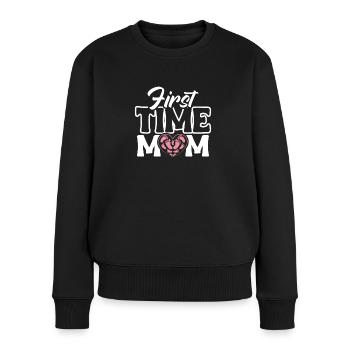 First Time Mom Erstes Mal Mama Shirt Geschenk - Frauen Premium Bio Pullover - Schwarz - Vorne - Julia (174cm)