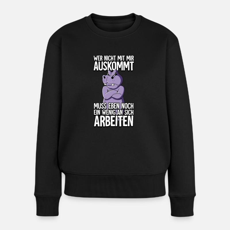 Nilpferd Wer Nicht Mit Mir Auskommt - Frauen Premium Bio Pullover - Schwarz
