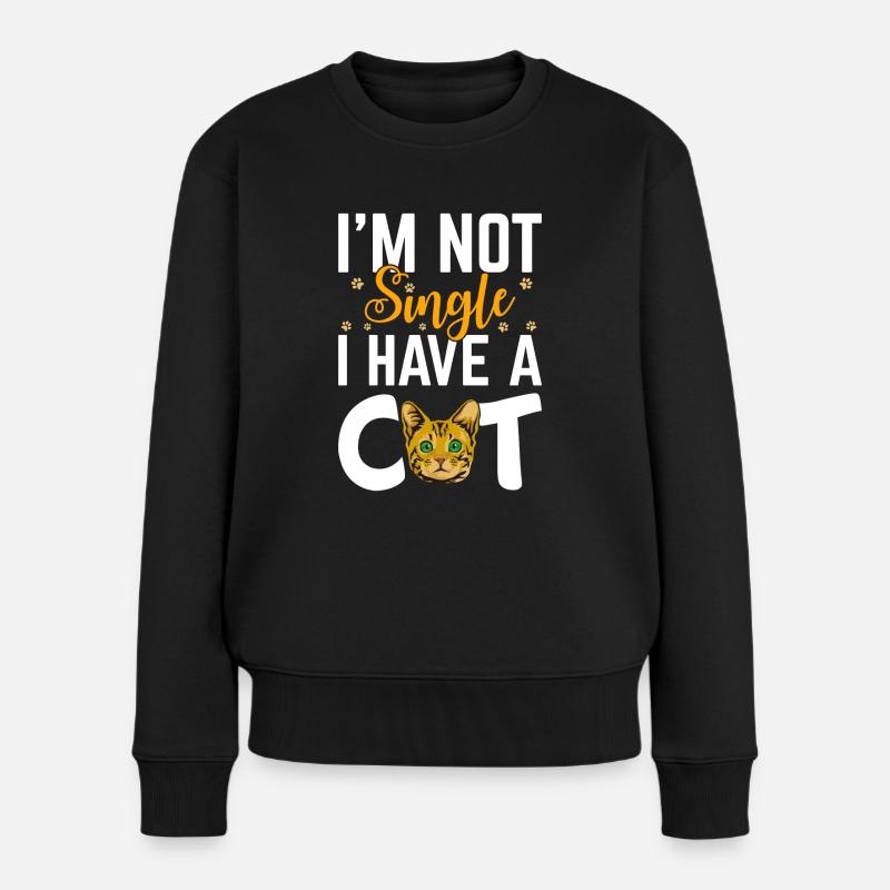 I m Not Single I Have A Cat - Frauen Premium Bio Pullover - Schwarz