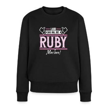 Ruby Geschenkidee Geschenk Geburtstag - Frauen Premium Bio Pullover - Schwarz - Vorne - Julia (174cm)