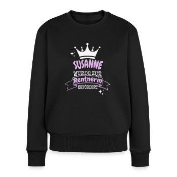 Susanne wurde zur Rentnerin befördert - Frauen Premium Bio Pullover - Schwarz - Vorne - Julia (174cm)