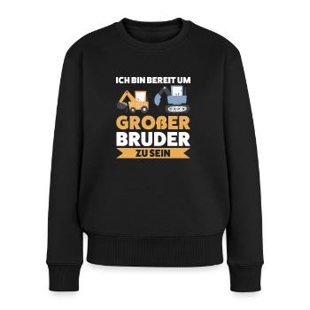Großer Bruder Bagger Grosser Bruder Geschenk - Frauen Premium Bio Pullover - Schwarz - Vorne - Julia (174cm)