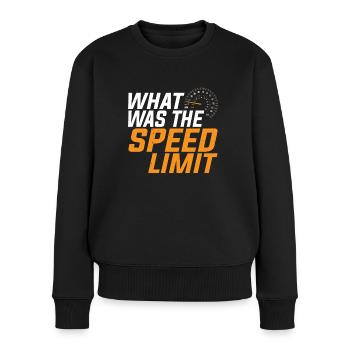 What Was The Speed Limit 5 - Frauen Premium Bio Pullover - Schwarz - Vorne - Julia (174cm)