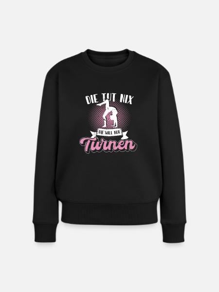 Turnen | Turnerin Gymnastik Turnen Mädchen Frauen - Frauen Premium Bio Pullover - Schwarz