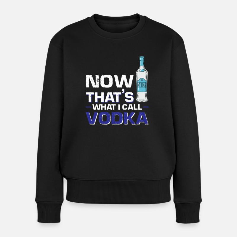 Das nenne ich Wodka - Frauen Premium Bio Pullover - Schwarz