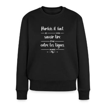 Il faut lire entre les lignes je vais être Mamie - Pull Premium bio Femme - noir - Devant - Julia (174cm)